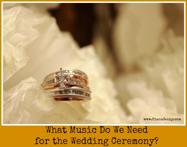 What music do we need to choose for processional, bridal entrance, and recessional in wedding ceremony 
