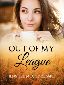 Out of My League by Jennifer McCoy Blaske