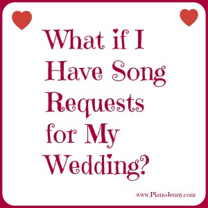 Asking your musician for Wedding Ceremony and Cocktail Song Requests 