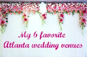 Favorite indoor and outdoor Atlanta wedding venues, including Lake Lanier