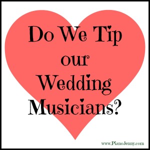 Do We Tip Our Wedding Musicians?